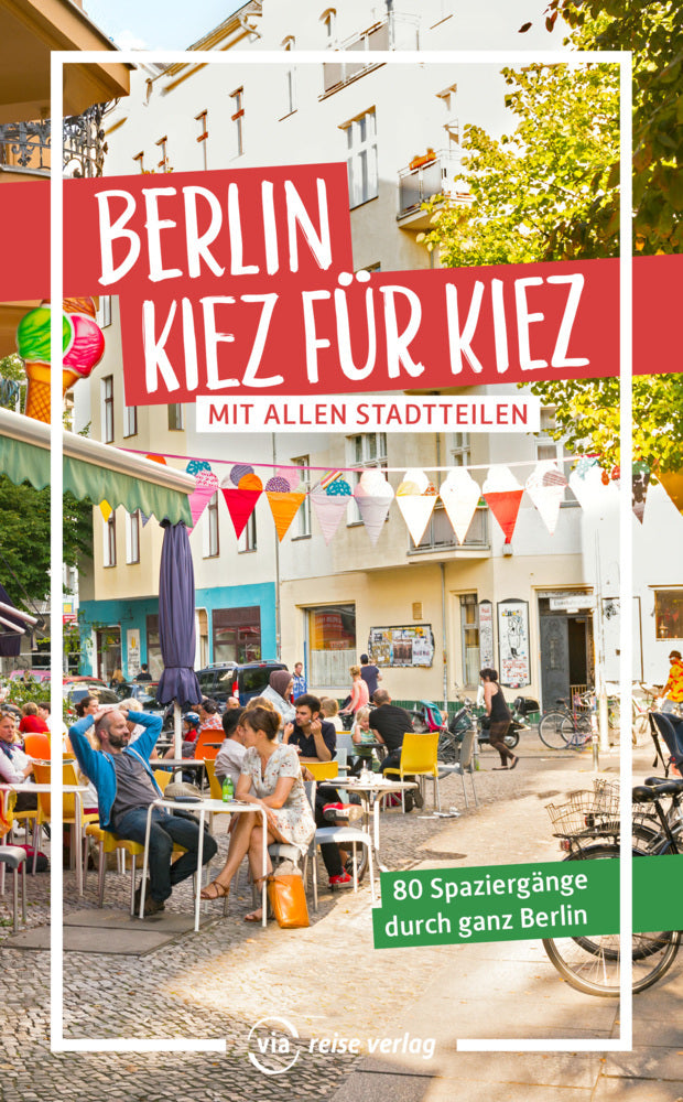 Berlin - Kiez für Kiez (Julia Brodauf)