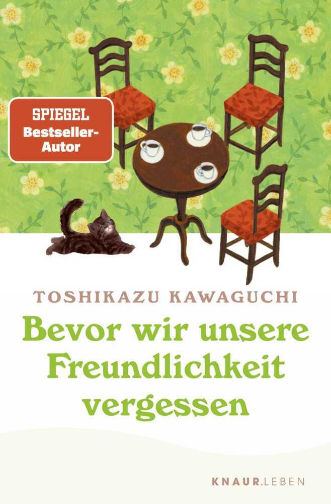 Bevor wir unsere Freundlichkeit vergessen (Toshikazu Kawaguchi)