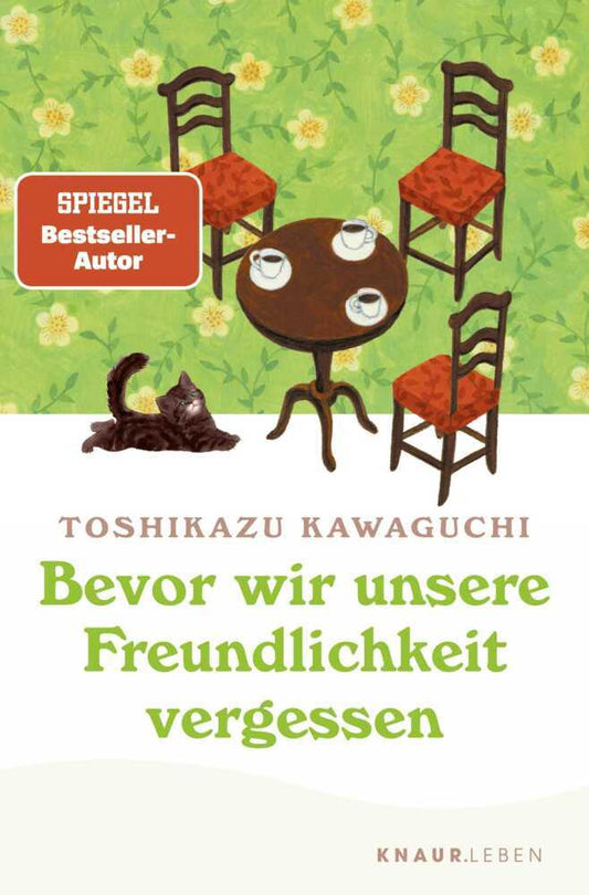 Bevor wir unsere Freundlichkeit vergessen (Toshikazu Kawaguchi)