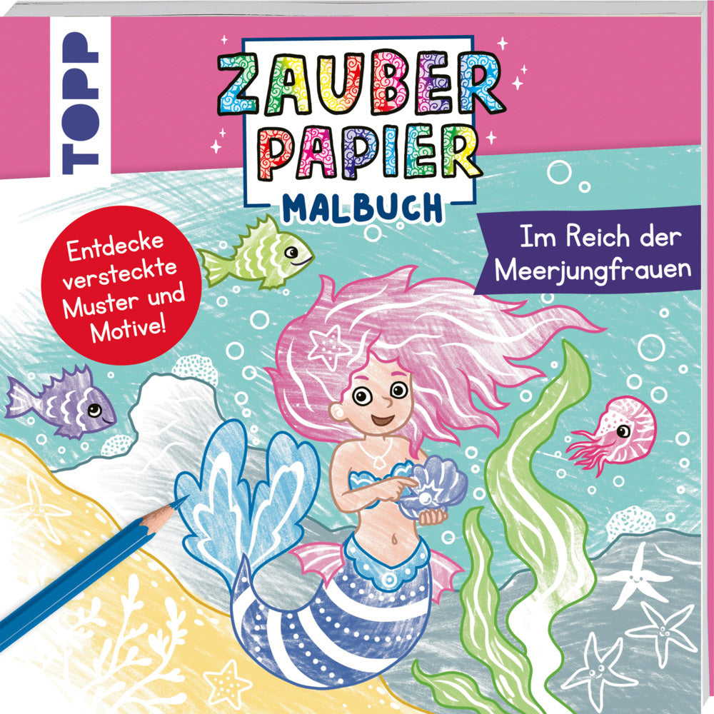 Zauberpapier Malbuch Im Reich der Meerjungfrauen (Bibi Hecher)