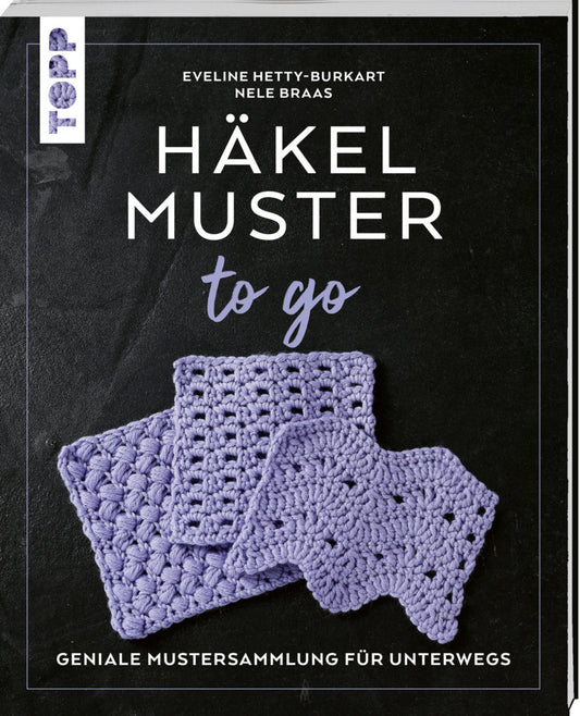 Häkelmuster to go (Nele Braas)