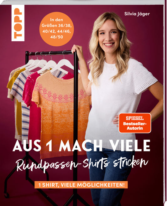Aus 1 mach viele. Rundpassen-Shirts stricken (Silvia Jäger)