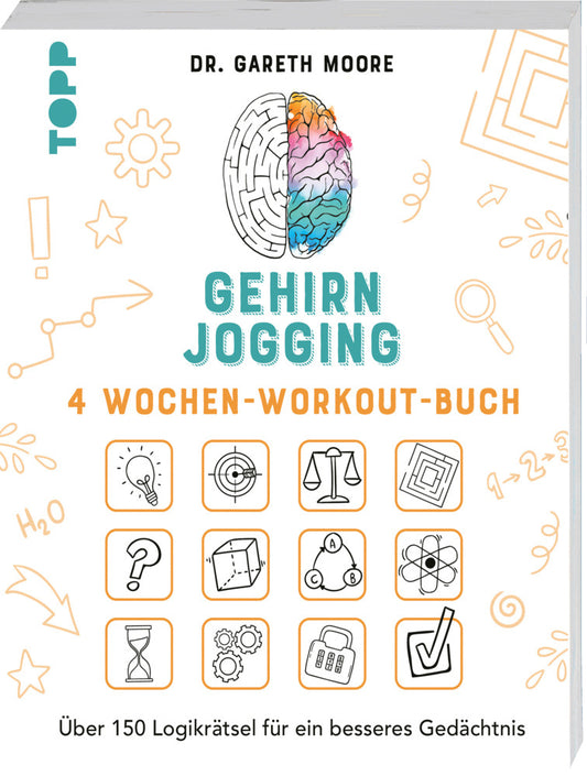 Gehirnjogging  - 4 Wochen-Workout-Buch (Gareth Moore)