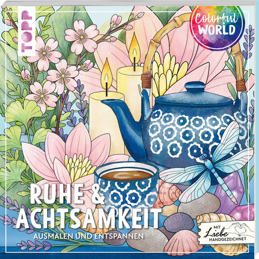 Colorful World - Ruhe & Achtsamkeit (Kathi Hund)