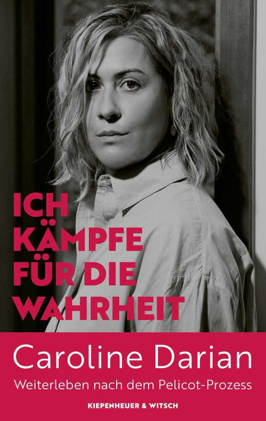 Ich kämpfe für die Wahrheit (Caroline Darian)
