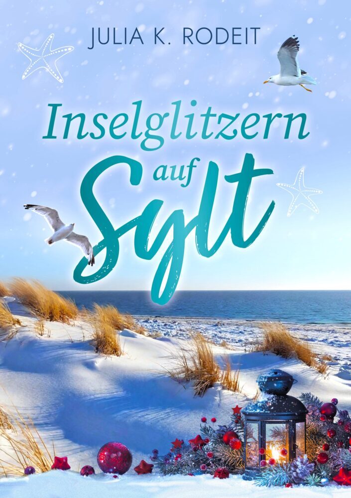 Inselglitzern auf Sylt (Julia K. Rodeit)