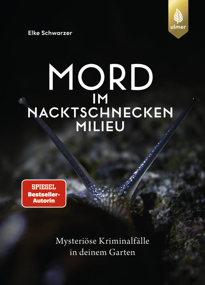 Mord im Nacktschnecken-Milieu (Elke Schwarzer)