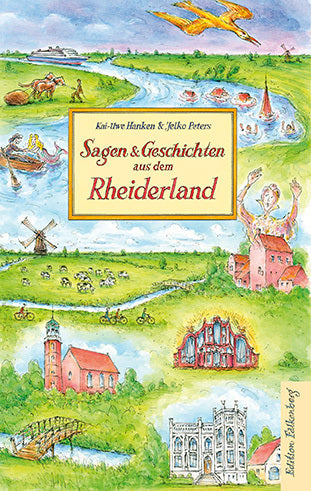 Sagen und Geschichten aus dem Rheiderland (Kai-Uwe Hanken)