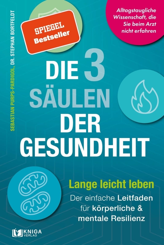 Die 3 Säulen der Gesundheit (Sebastian Purps-Pardigol)