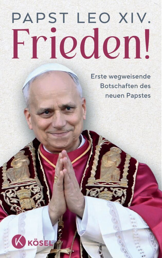 Frieden! (Papst Leo Xiv.)