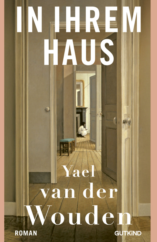 In ihrem Haus (Yael Van Der Wouden)