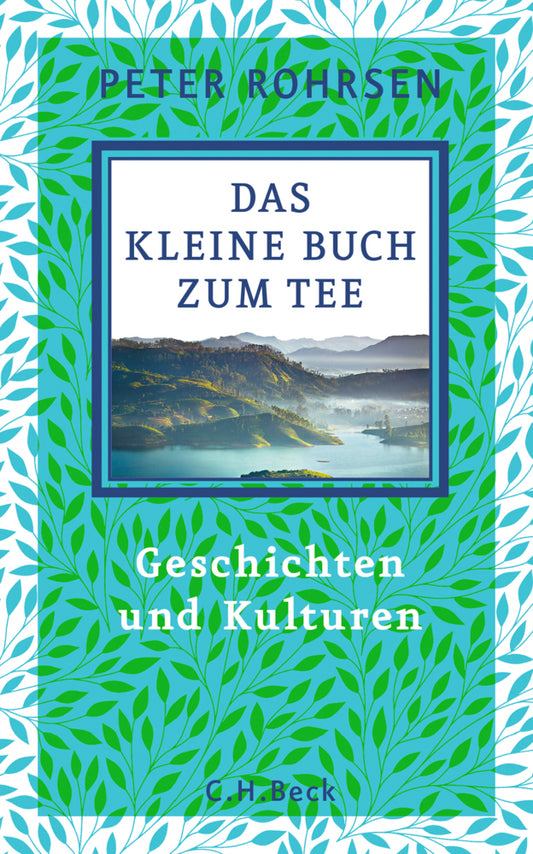 Das kleine Buch zum Tee (Peter Rohrsen)