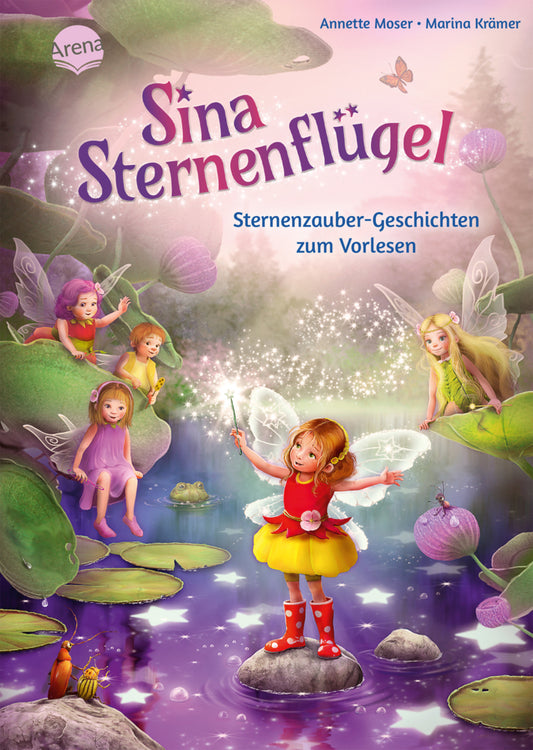Sina Sternenflügel. Sternenzauber-Geschichten zum Vorlesen (Annette Moser)