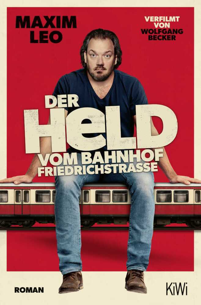 Der Held vom Bahnhof Friedrichstraße (Maxim Leo)