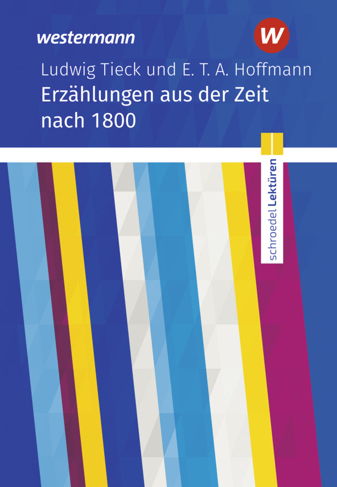 Schroedel Lektüren - Erzählungen aus der Zeit nach 1800 (Ludwig Tieck)