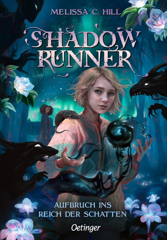 Shadowrunner 1. Aufbruch ins Reich der Schatten (Melissa C. Hill)