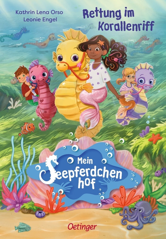 Mein Seepferdchenhof 2. Rettung im Korallenriff (Kathrin Lena Orso)