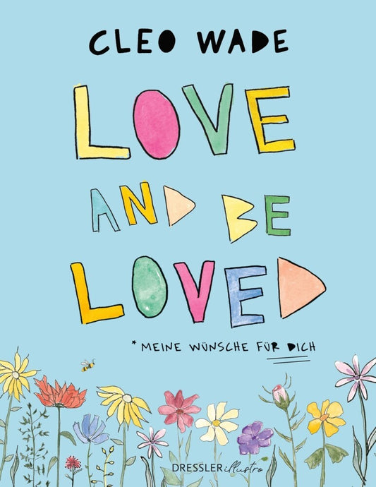 Love and be loved (Cleo Wade)