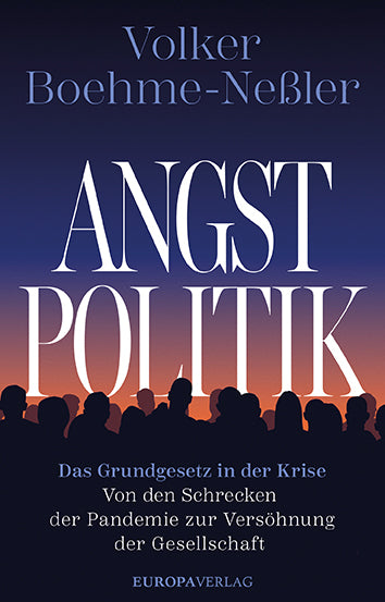 Angstpolitik (Volker Boehme-Neßler)