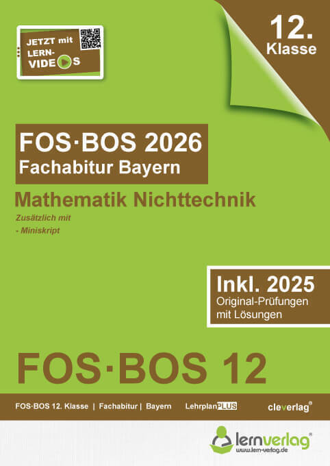 Abiturprüfung FOS/BOS Bayern 2026 Mathematik Nichttechnik 12. Klasse (Lern.De Bildungsgesellschaft Mbh)