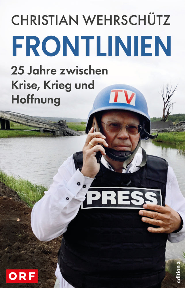 Frontlinien (Christian Wehrschütz)