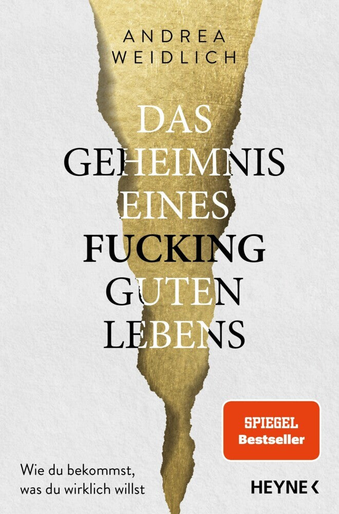 Das Geheimnis eines fucking guten Lebens (Andrea Weidlich)