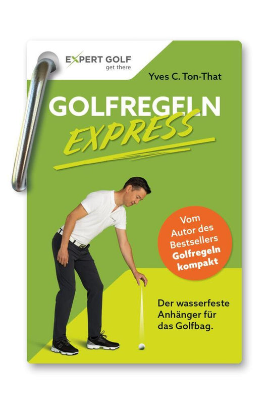 Golfregeln EXPRESS (Yves C. Ton-That)