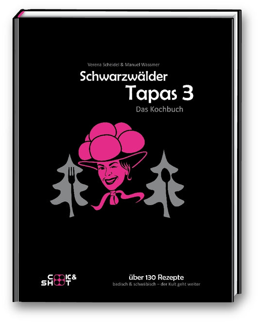 Schwarzwälder Tapas 3 -Das Kochbuch (Manuel Wassmer)