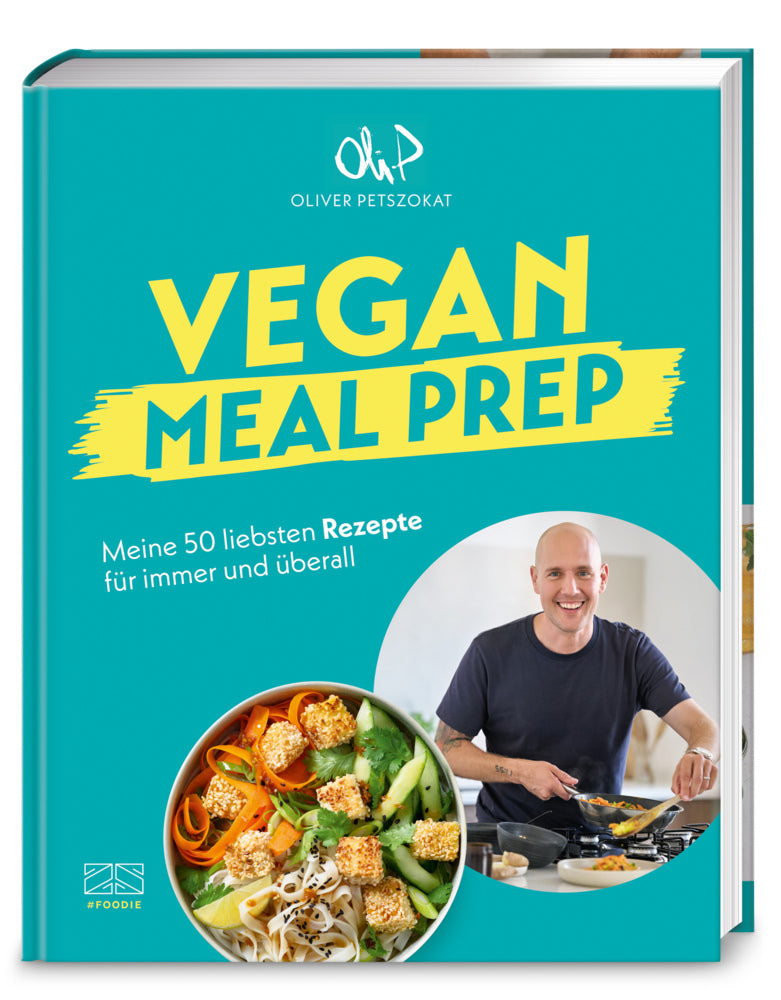 Vegan Meal Prep (Oliver Petszokat)