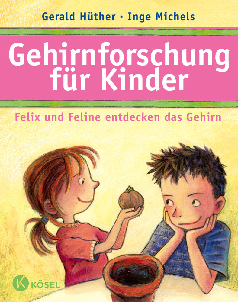 Gehirnforschung für Kinder (Gerald Hüther)