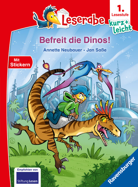 Leserabe 1. Lesestufe Kurz und leicht - Befreit die Dinos! (Annette Neubauer)