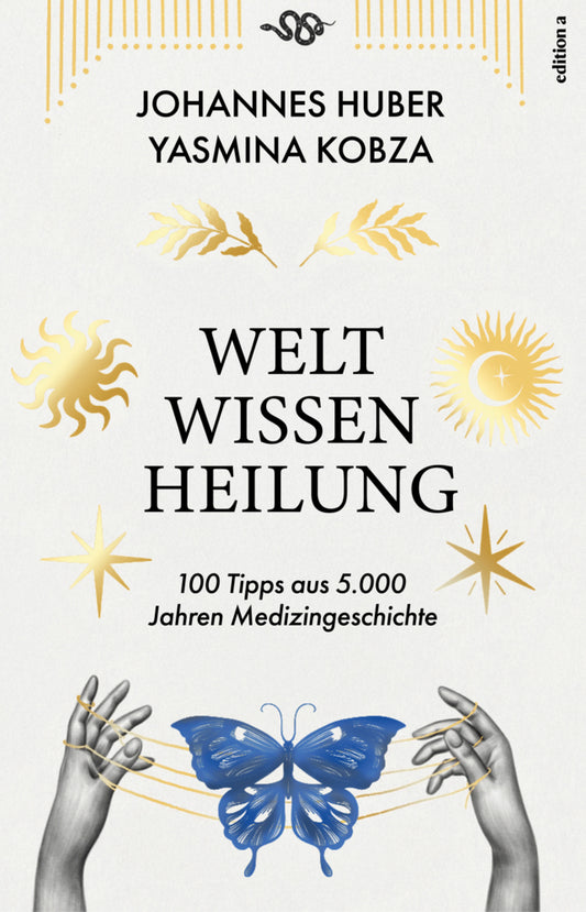 Weltwissen Heilung (Johannes Huber)