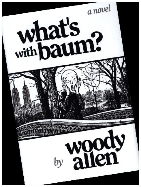 What's With Baum? (Woody Allen)