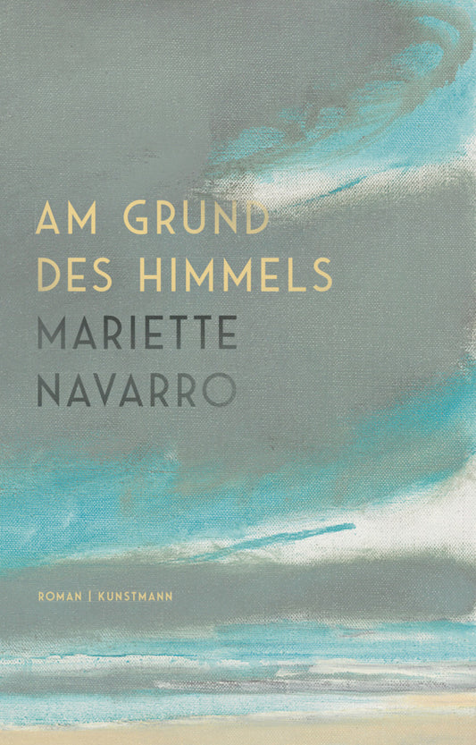 Am Grund des Himmels (Mariette Navarro)