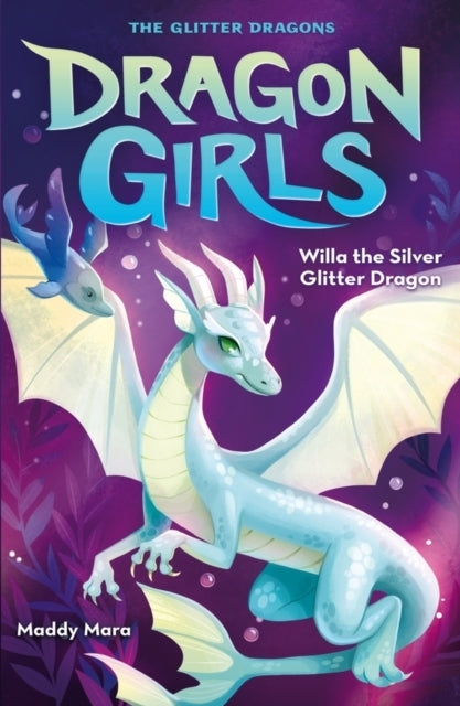 Dragon Girls - Willa the Silver Glitter Dragon (Maddy Mara)