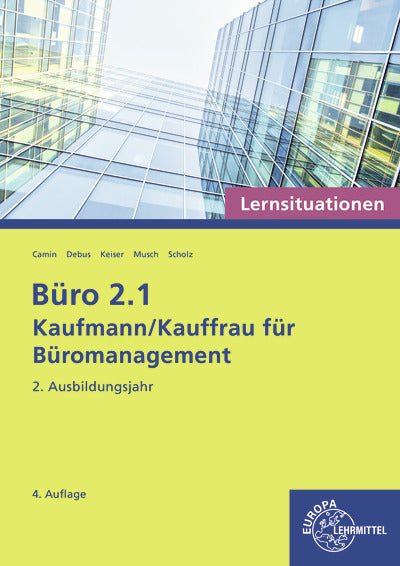 Büro 2.1 - Kaufmann/Kauffrau für Büromanagement, Lernsituationen, 2. Ausbildungsjahr (Martin Debus)