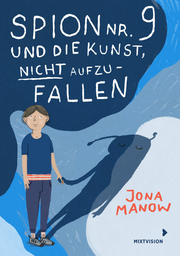 Spion Nr 9 und die Kunst, nicht aufzufallen (Jona Manow)