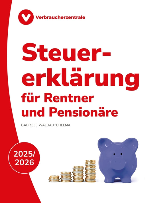 Steuererklärung für Rentner und Pensionäre 2025/2026 (Gabriele Waldau-Cheema)