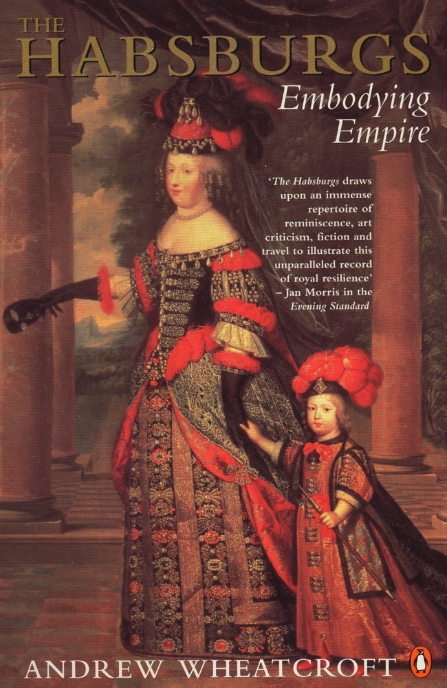 The Habsburgs (Andrew Wheatcroft)