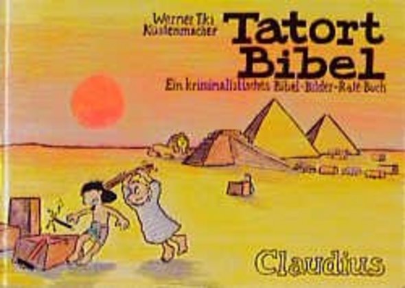 Tatort Bibel (Werner Tiki Küstenmacher)