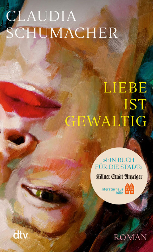 Liebe ist gewaltig (Claudia Schumacher)