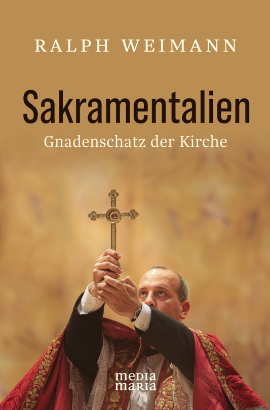 Sakramentalien (Ralf Weimann)