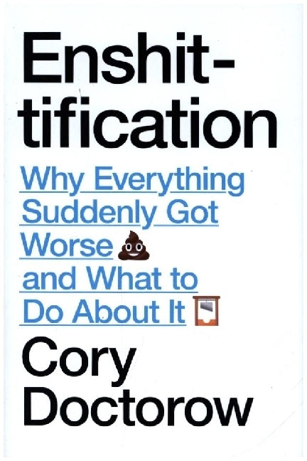 Enshittification (Cory Doctorow)