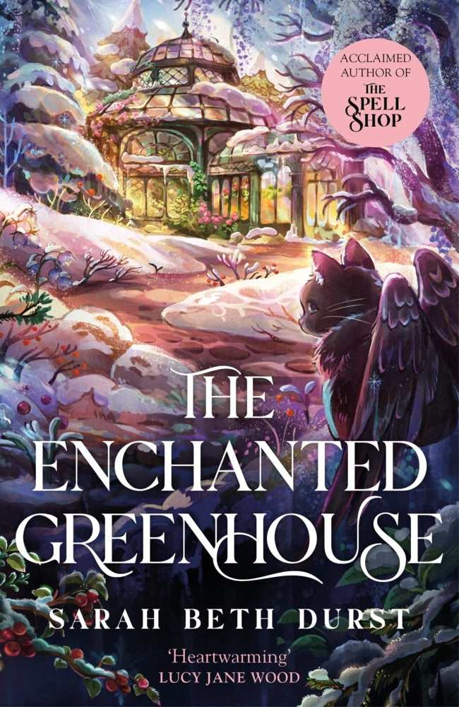 The Enchanted Greenhouse (Sarah Beth Durst)