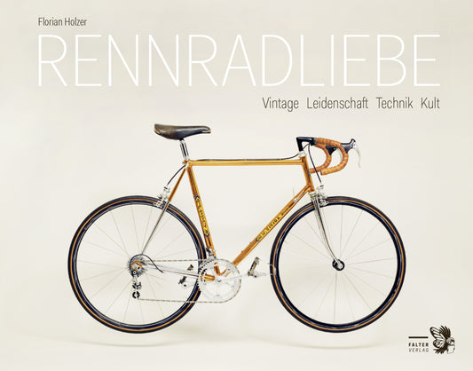 Rennradliebe (Florian Holzer)