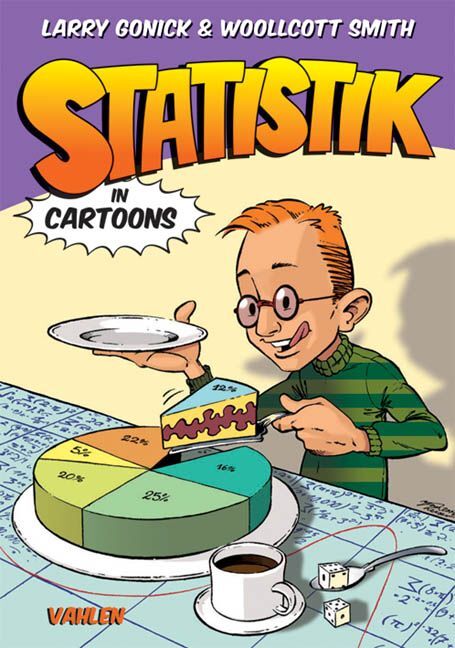 The Cartoon Guide to Statistics (Larry Gonick)