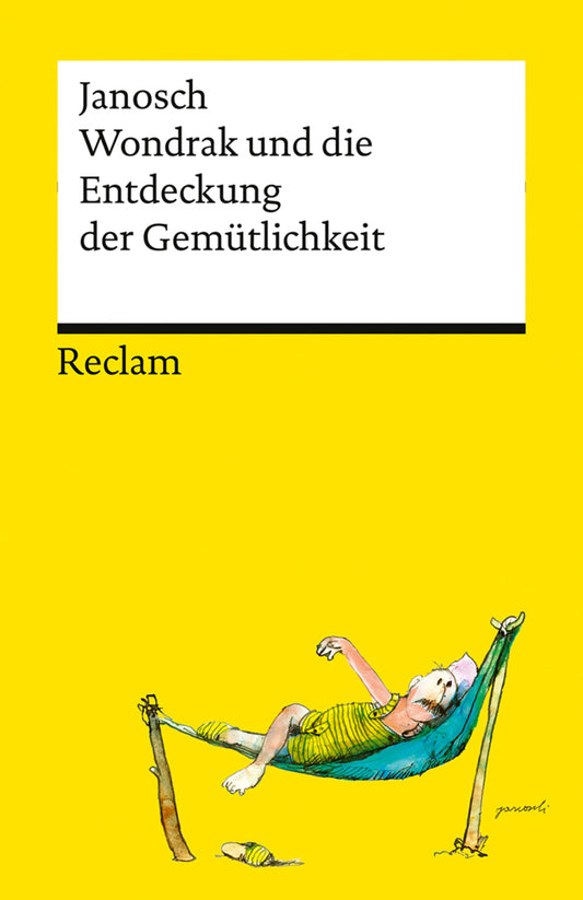 Wondrak und die Entdeckung der Gemütlichkeit (Janosch)