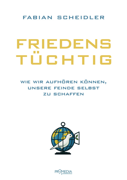Friedenstüchtig (Fabian Scheidler)
