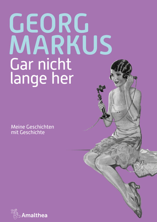 Gar nicht lange her (Georg Markus)