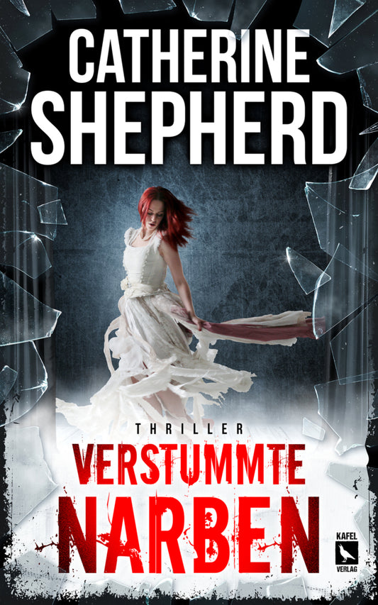 Verstummte Narben: Thriller (Catherine Shepherd)